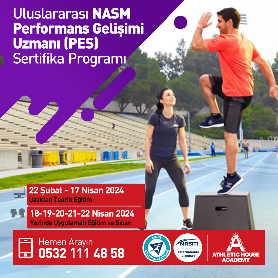 NASM Sportif Performans Gelişimi (NASM-PES) Şubat - Mayıs 2024 Dönemi